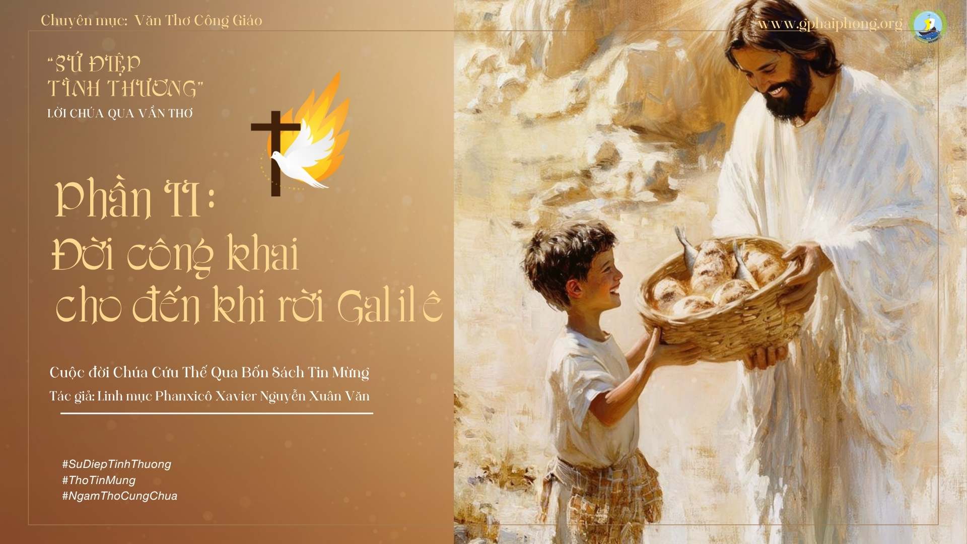 Bài 69 : Ngâm thơ "Hóa bánh ra nhiều lần thứ 2"_Trích Sứ điệp Tình thương-Lm Fx Nguyễn Xuân Văn